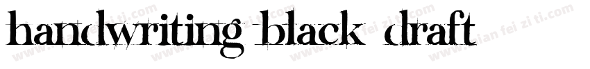 handwriting black draft字体转换